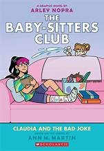 Claudia and the Bad Joke 15 The Baby-sitters Club Graphic Novel front cover by Ann M. Martin, ISBN: 1338835505