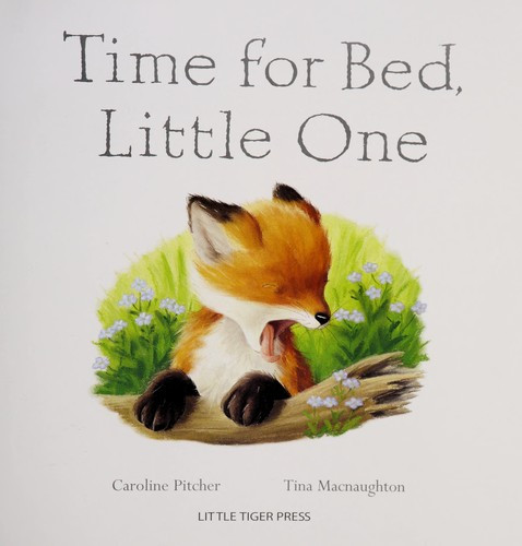 Time for Bed Little One front cover by Caroline Pitcher, ISBN: 1848955650