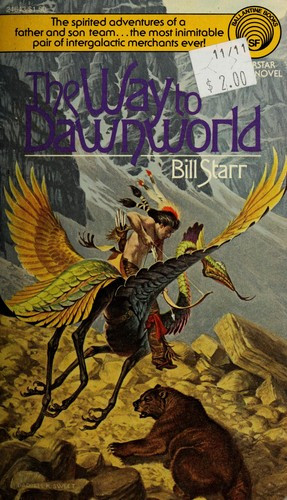 The Way to Dawnworld front cover by Bill Starr, ISBN: 0345246438