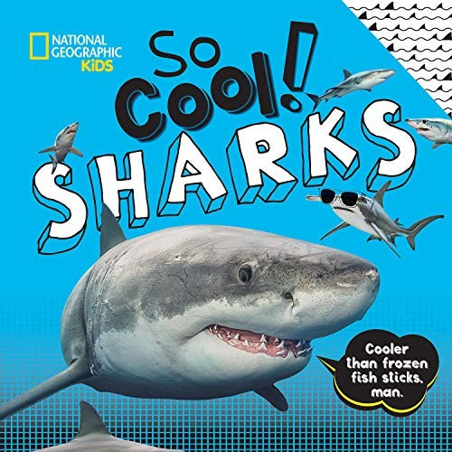 So Cool! Sharks front cover by Crispin Boyer, ISBN: 1426333617