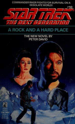 A Rock and a Hard Place 10 Star Trek: The Next Generation front cover by Peter David, ISBN: 0671693646
