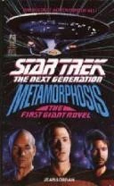 Metamorphosis (Star Trek: the Next Generation) front cover by Jean Lorrah, ISBN: 0671684027