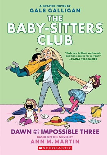 Dawn and the Impossible Three 5 Baby-Sitters Club Graphix front cover by Ann M. Martin, ISBN: 1338888277