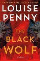 Black Wolf 20 Chief Inspector Armand Gamache front cover by Louise Penny,Louise Penny, ISBN: 1250328179