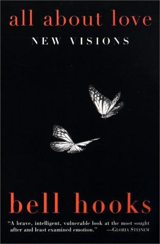 All About Love: New Visions front cover by Bell Hooks, ISBN: 0060959479