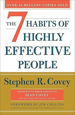 The 7 Habits of Highly Effective People: 30th Anniversary Edition (The Covey Habits Series) front cover by Stephen R. Covey, ISBN: 1982137274