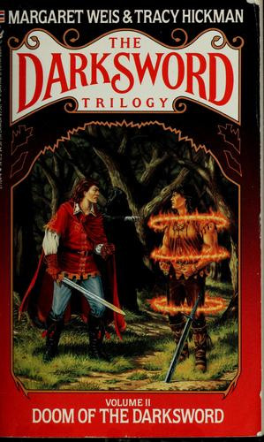 Doom of the Darksword 2 Darksword Trilogy front cover by Margaret Weis, Tracy Hickman, ISBN: 0553271644