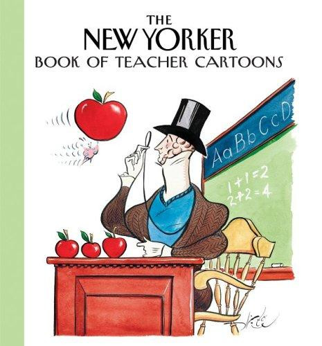 The New Yorker Book of Teacher Cartoons front cover by New Yorker, ISBN: 1576601307