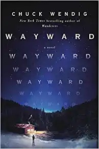 Wayward 2 Wanderers front cover by Chuck Wendig, ISBN: 0593158776