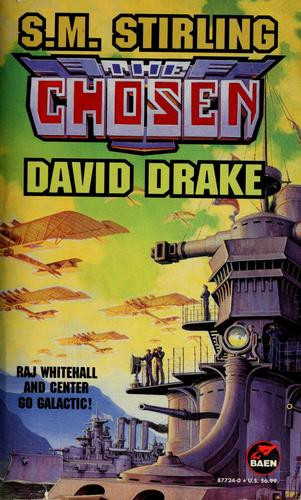 The Chosen 6 Raj Whitehall front cover by S.M. Stirling, David Drake, ISBN: 0671877240
