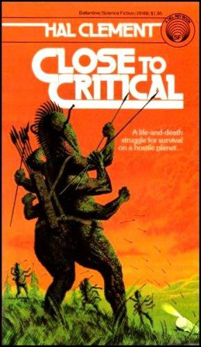 Close to Critical front cover by Hal Clement, ISBN: 0345291689