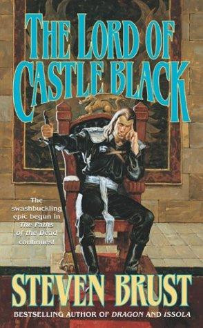 The Lord of Castle Black 2 The Viscount of Adrilankha front cover by Steven Brust, ISBN: 0812534190