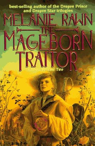 The Mageborn Traitor 2 Exiles front cover by Melanie Rawn, ISBN: 0886777305