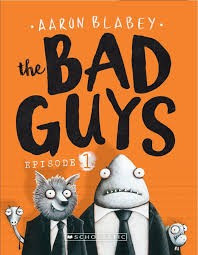 The Bad Guys 1 Bad Guys front cover by Aaron Blabey, ISBN: 0545912407