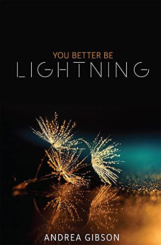 You Better Be Lightning (Button Poetry) front cover by Andrea Gibson, ISBN: 1943735999