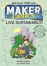 Live Sustainably! (Maker Comics) front cover by Angela Boyle, ISBN: 1250620643