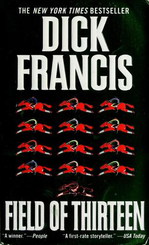Field of Thirteen front cover by Dick Francis, ISBN: 0515126098