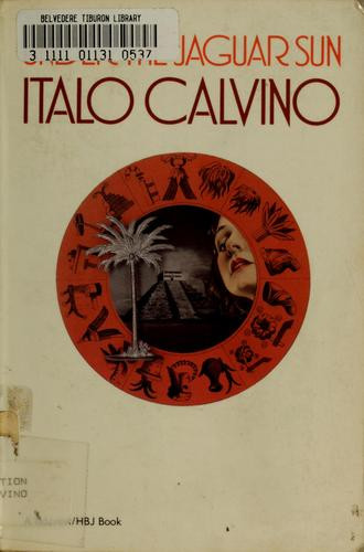 Under the Jaguar Sun front cover by Italo Calvino, William Weaver, ISBN: 0156927942