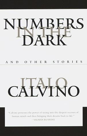 Numbers In the Dark : and Other Stories front cover by Italo Calvino, Tim Parks, ISBN: 0679743537