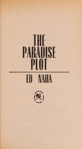 The Paradise Plot front cover by Ed Naha, ISBN: 0553139797