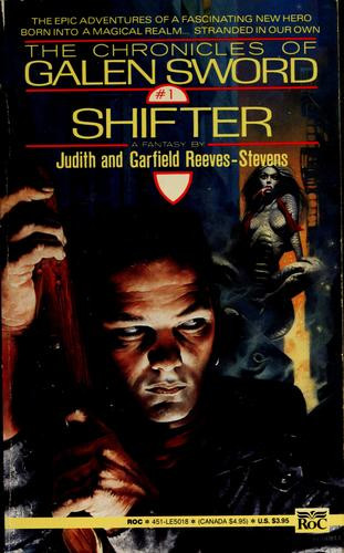 Shifter 1 Chronicles of Galen Sword front cover by Judith Reeves-Stevens, Garfield Reeves-Stevens, ISBN: 0451450183