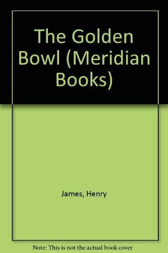 The Golden Bowl front cover by Henry James, ISBN: 0529048132