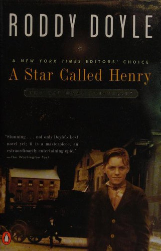 A Star Called Henry front cover by Roddy  Doyle, ISBN: 0140296131