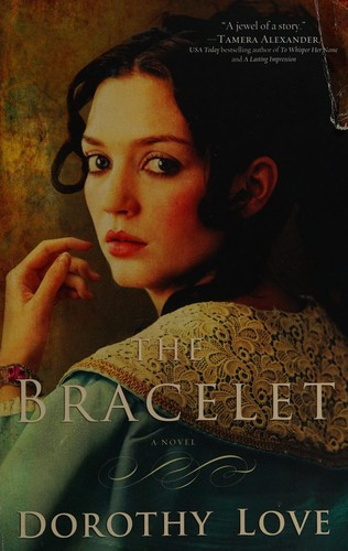 Bracelet front cover by Dorothy Love, ISBN: 1401687601