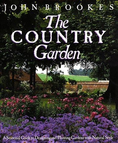 The Country Garden front cover by Brookes, John, ISBN: 0517567040