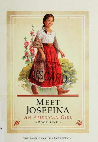 Meet Josefina: 1824 an American Girl front cover by Valerie Tripp, Susan McAliley, ISBN: 1562475150