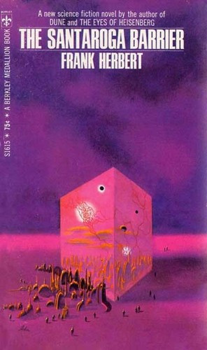 Santaroga Barrier front cover by Frank Herbert, ISBN: 0425028119