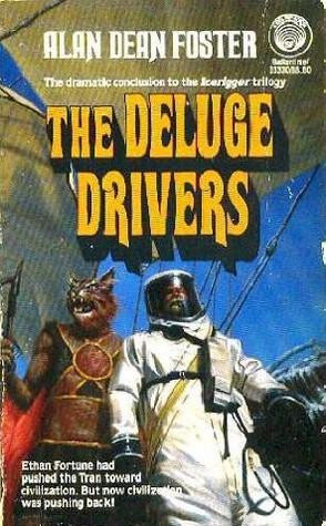 Deluge Drivers 3 Icerigger Trilogy front cover by Alan Dean Foster, ISBN: 0345333306