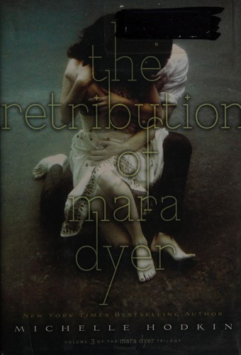 Retribution of Mara Dyer (Reprint) front cover by Michelle Hodkin, ISBN: 1442484241