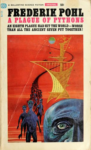 Plague of Pythons front cover by Frederik Pohl, ISBN: 0345276906