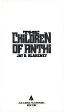 Children of Anthi front cover by Jay D. Blakeney, ISBN: 0441103995