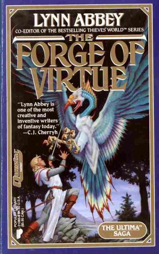 Forge of Virtue  1 The Ultima Saga front cover by Lynn Abbey, ISBN: 0445210656