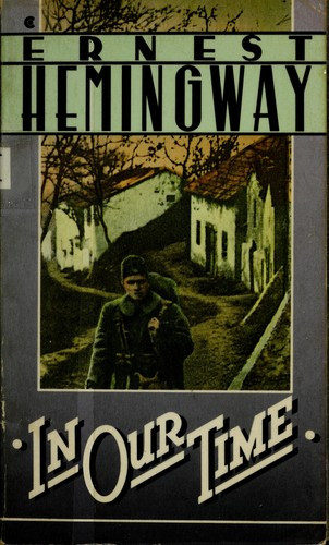 In Our Time front cover by Ernest Hemingway, ISBN: 0020518102