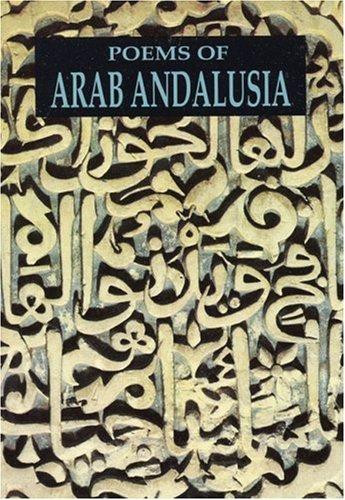 Poems of Arab Andalusia front cover by Ibn Sa'id, Emilio Garcia Gomez, Cola Franzen, ISBN: 0872862429