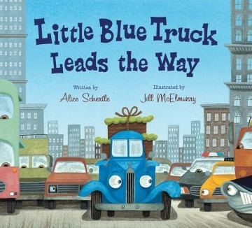 Little Blue Truck Leads the Way front cover by Alice Schertle, ISBN: 0544568052