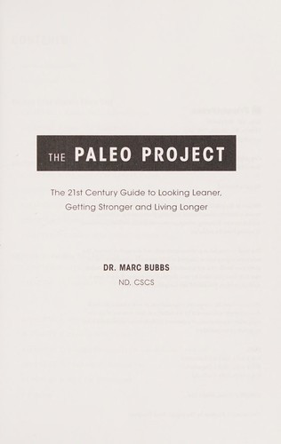 The Paleo Project: The 21st Century Guide to Looking Leaner, Getting Stronger and Living Longer front cover by Marc Bubbs, ISBN: 1460252039