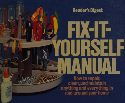 Fix It Yourself Manual front cover by Reader's Digest Editors, ISBN: 0895770407