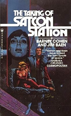 Taking Satcon Station front cover by Barney Cohen, Jim Baen, ISBN: 052348531X