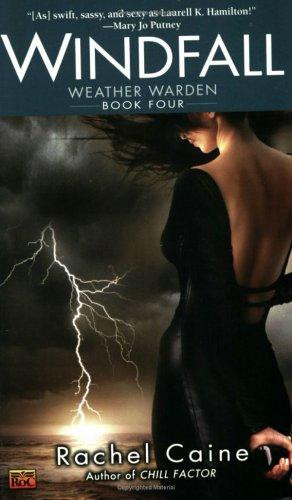 Windfall 4 Weather Warden front cover by Rachel Caine, ISBN: 045146057X