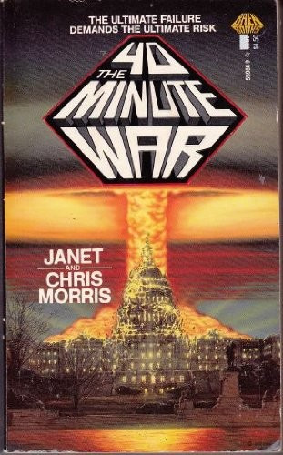 The 40 Minute War front cover by Janet Morris, Chris Morris, ISBN: 0671559869