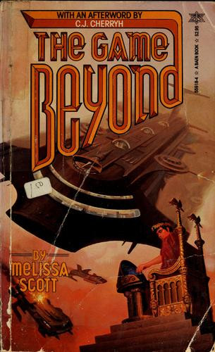 The Game Beyond front cover by Melissa Scott, ISBN: 0671559184