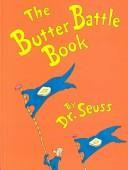The Butter Battle Book front cover by Dr. Seuss, ISBN: 0394865804