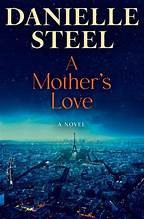 Mother's Love front cover by Danielle Steel, ISBN: 0593498739