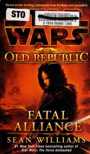 Fatal Alliance (Star Wars: The Old Republic) front cover by Sean Williams, ISBN: 0345511336