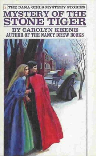The Mystery of the Stone Tiger 1 Dana Girls (1972-1979) front cover by Carolyn Keene, ISBN: 0448090813