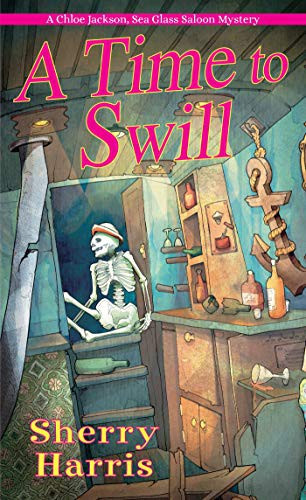 A Time to Swill front cover by Sherry Harris, ISBN: 149672304X